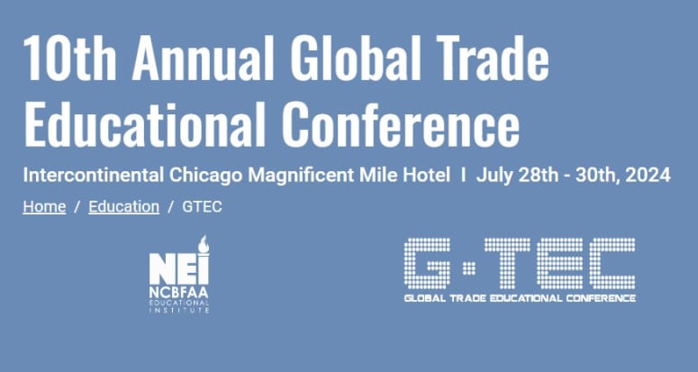 NCBFAA/NEI: 10th Annual Global Trade Educational Conference